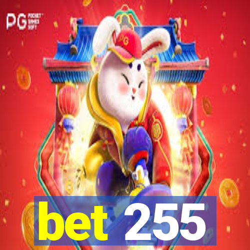 bet 255